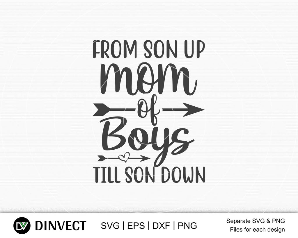 Boy Mama Svg, Boy Mom Svg Png, Mom Svg Cut File for Cricut, Mother's Day  Svg, Boy Mom From Son Up to Son Down Shirt Svg, Png, Eps, Dxf
