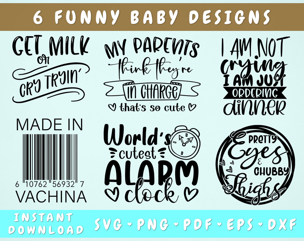 Funny Baby SVG Bundle, 6 Designs, Newborn Baby SVG, Funny Baby Quotes ...