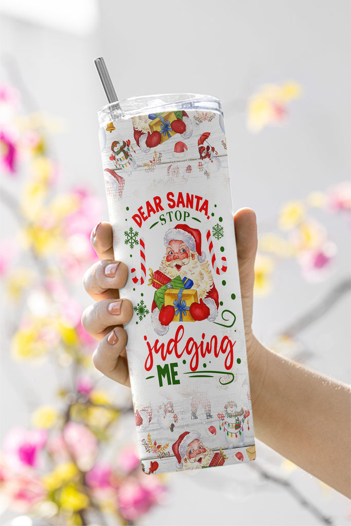 Dear Santa Stop Judging Me Tumbler w/Straw, Winter Tumbler, Christmas –  Murrers Monograms and More