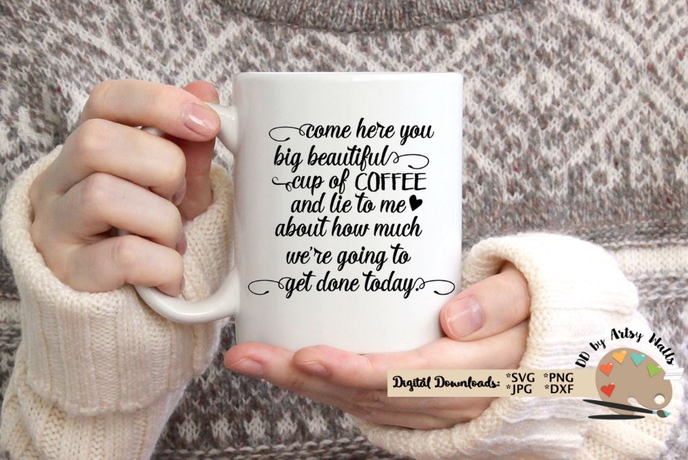 Funny coffee quote svg dxf - Coffee cup quote - Coffee lover gift - So ...