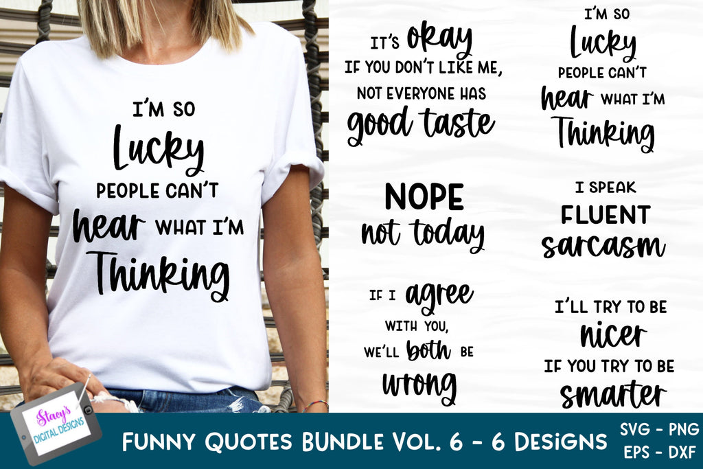 Sarcastic Quotes SVG Bundle  6 Funny T-Shirt Designs - So Fontsy