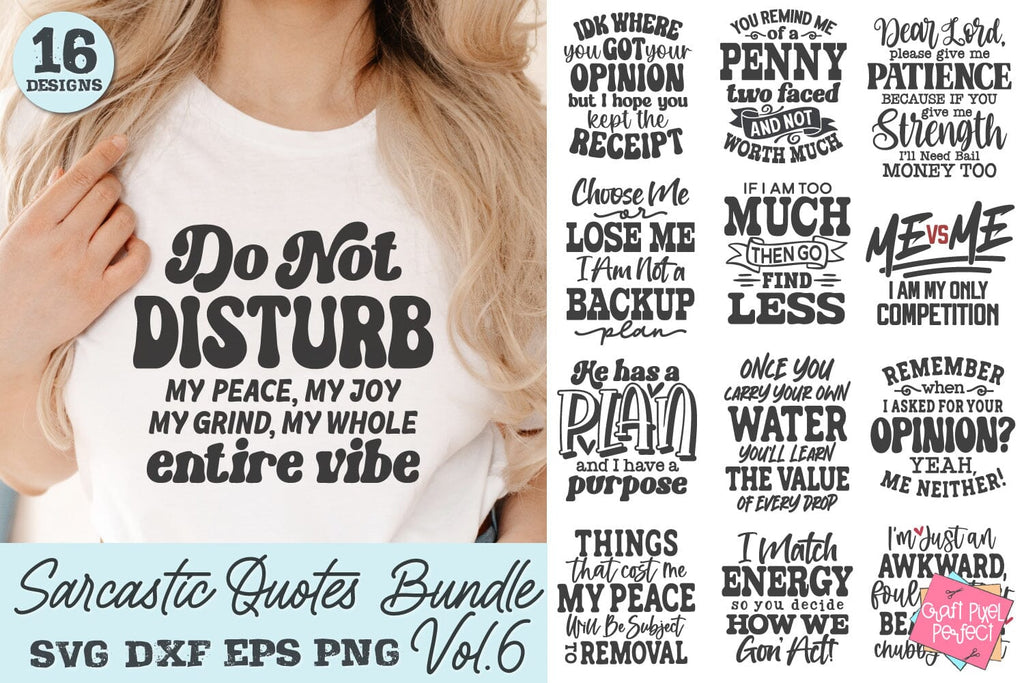 Sarcastic Quotes SVG Bundle  6 Funny T-Shirt Designs - So Fontsy