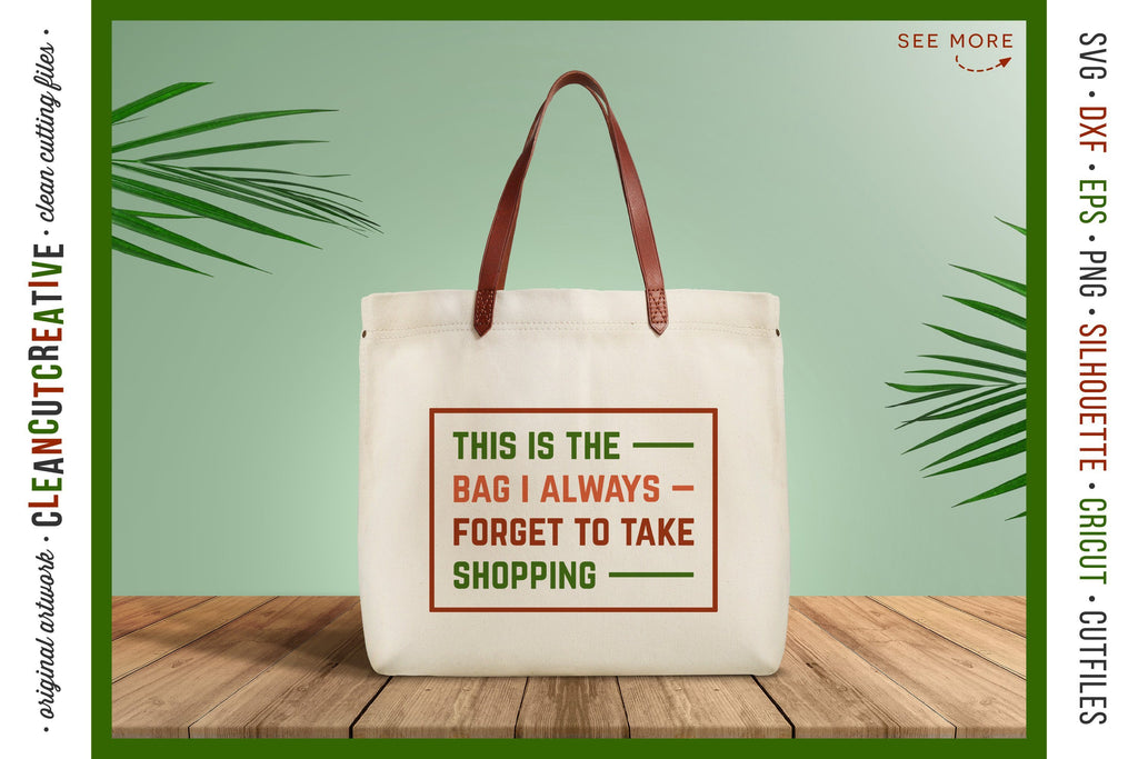 Tote Bag Svg, Funny Svg Quote, Shopping Bag Svg Cricut File