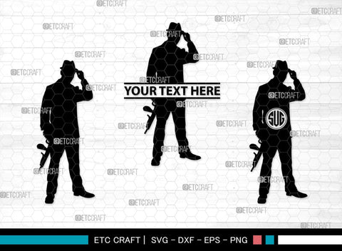Gangstar Monogram, Gangstar Silhouette, Gangstar SVG, Gangsta, Man Svg, Mafia Svg, SB00362 SVG ETC Craft