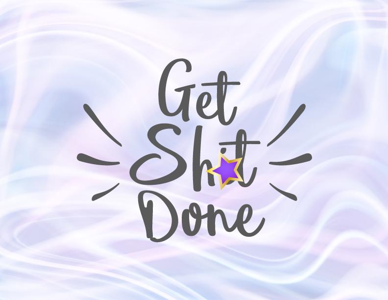 Get Shit Done - So Fontsy