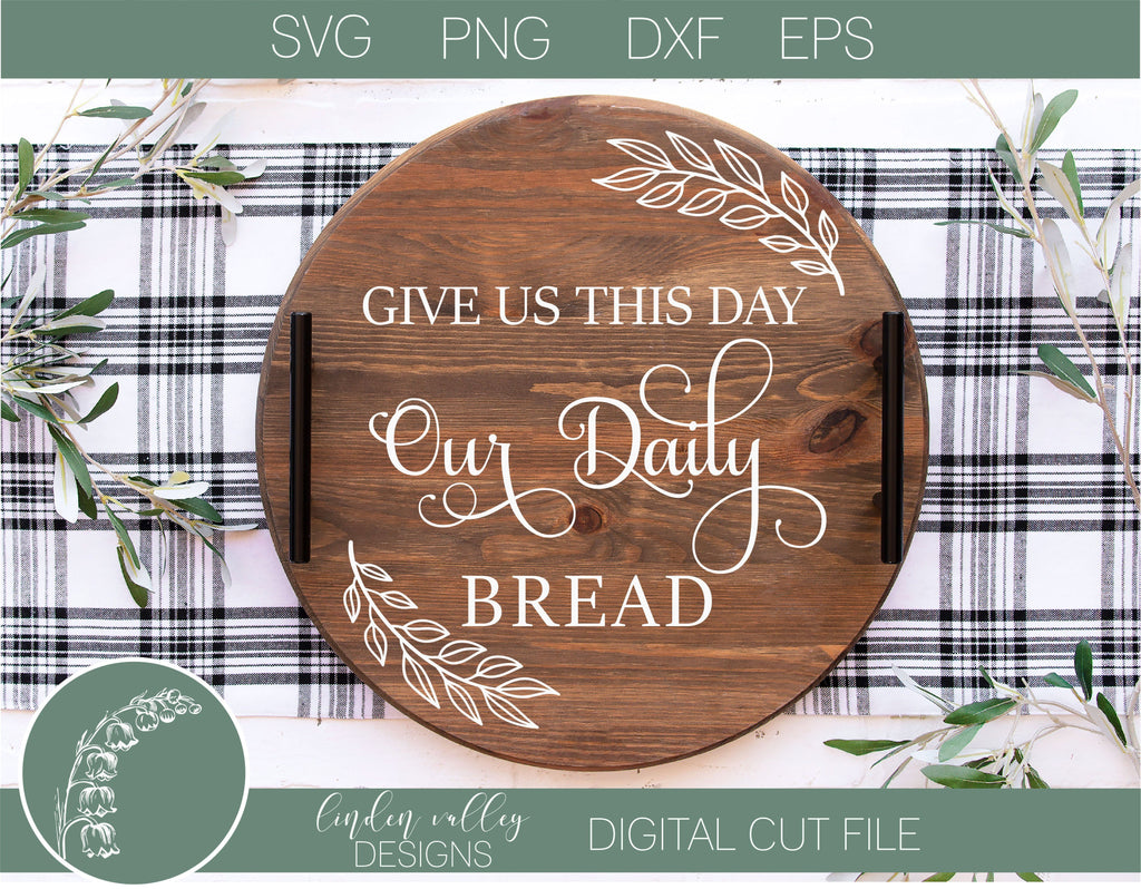 Give Us This Day Our Daily Bread Cutting Board