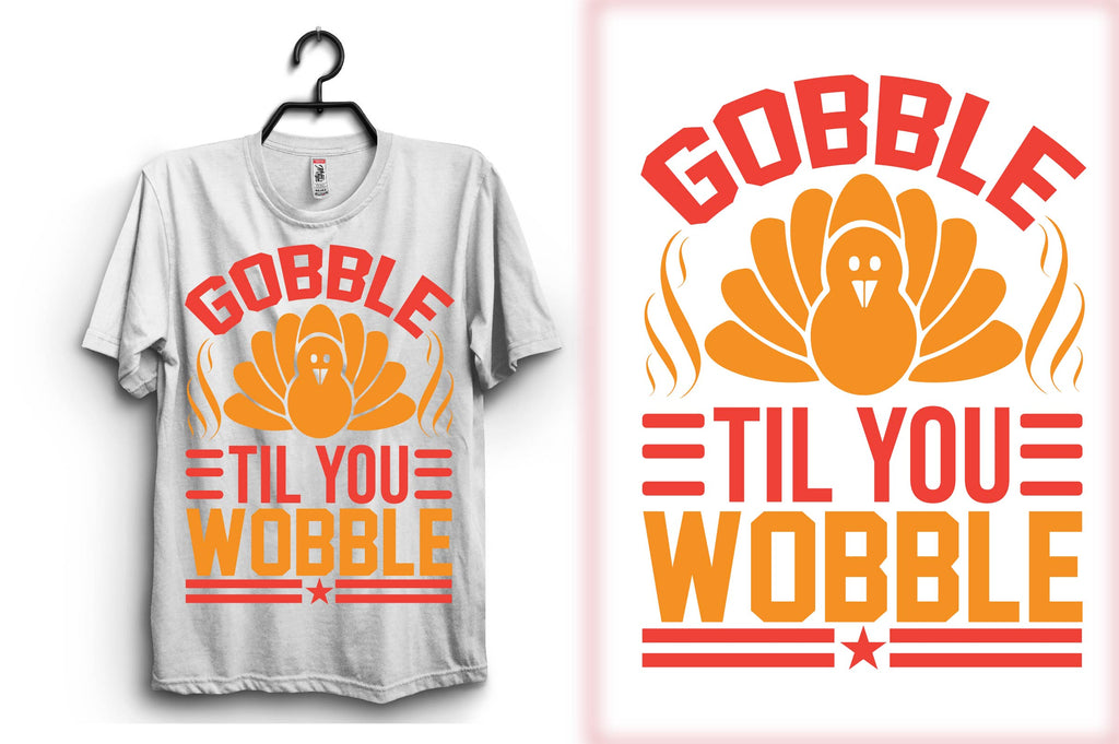 gobble til you wobble So Fontsy
