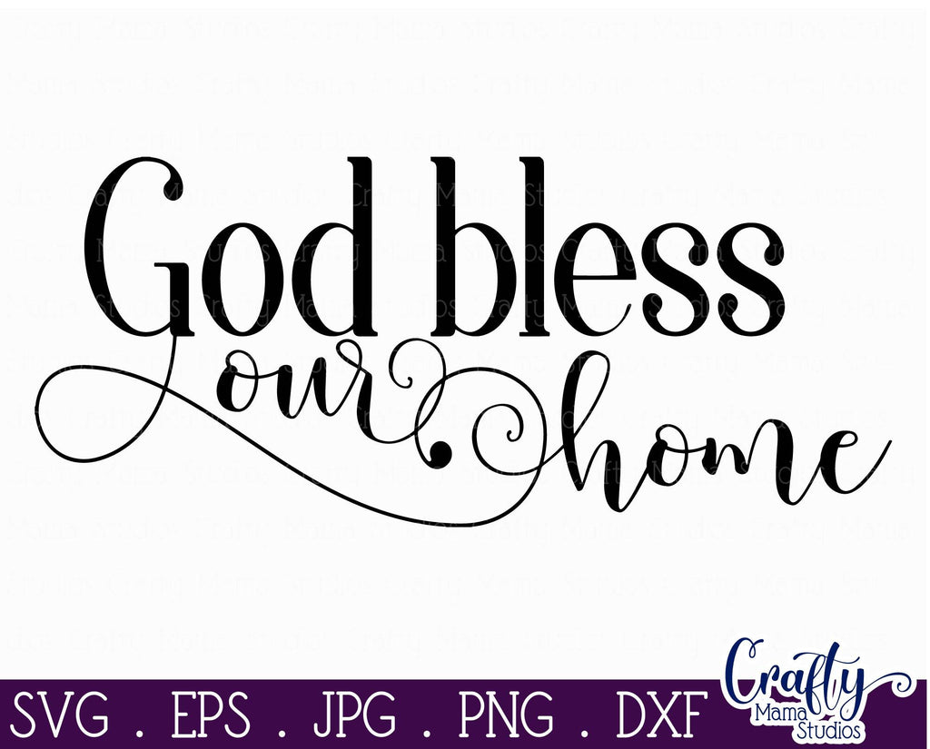 God Bless Our Home Home Sweet Home Svg Bless This Home Svg So Fontsy