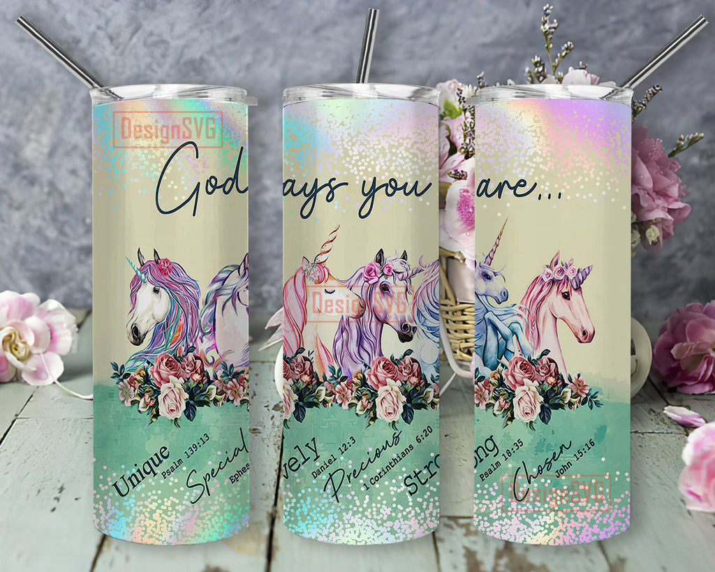 God Say You Are Design Png, Christian Unicorn Rainbow 20oz Skinny 