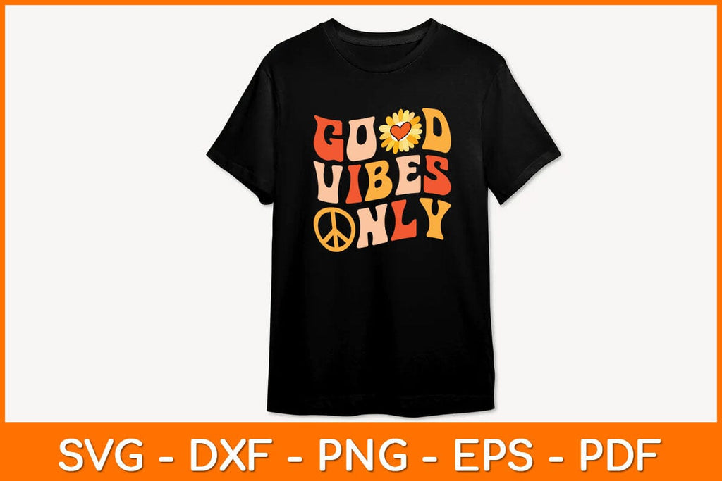 Good Vibes Only Peace Love Svg Design