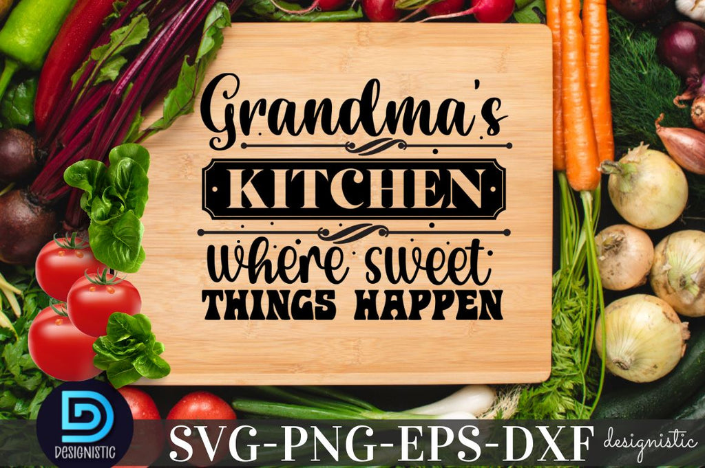 Grandma's Kitchen SVG-Kitchen SVG - So Fontsy