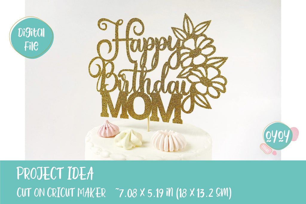 http://sofontsy.com/cdn/shop/products/happy-birthday-mom-svg-moms-birthday-cake-topper-svg-svg-oyoystudiodigitals-149429_1024x1024.jpg?v=1617719588