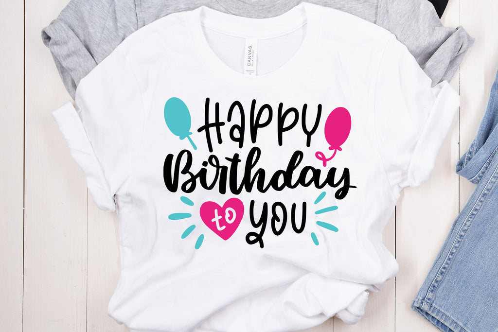 Happy Birthday To You SVG Cut File - So Fontsy