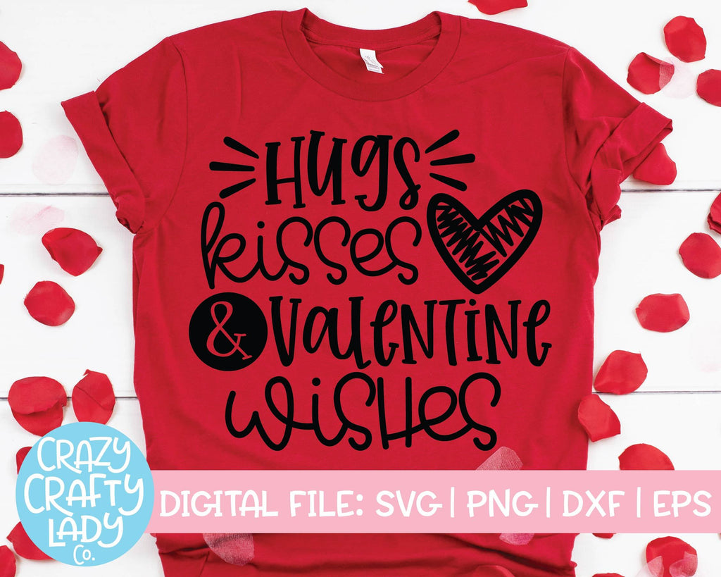 Hugs, Kisses, & Valentine Wishes | Valentine's Day SVG Cut File - So Fontsy
