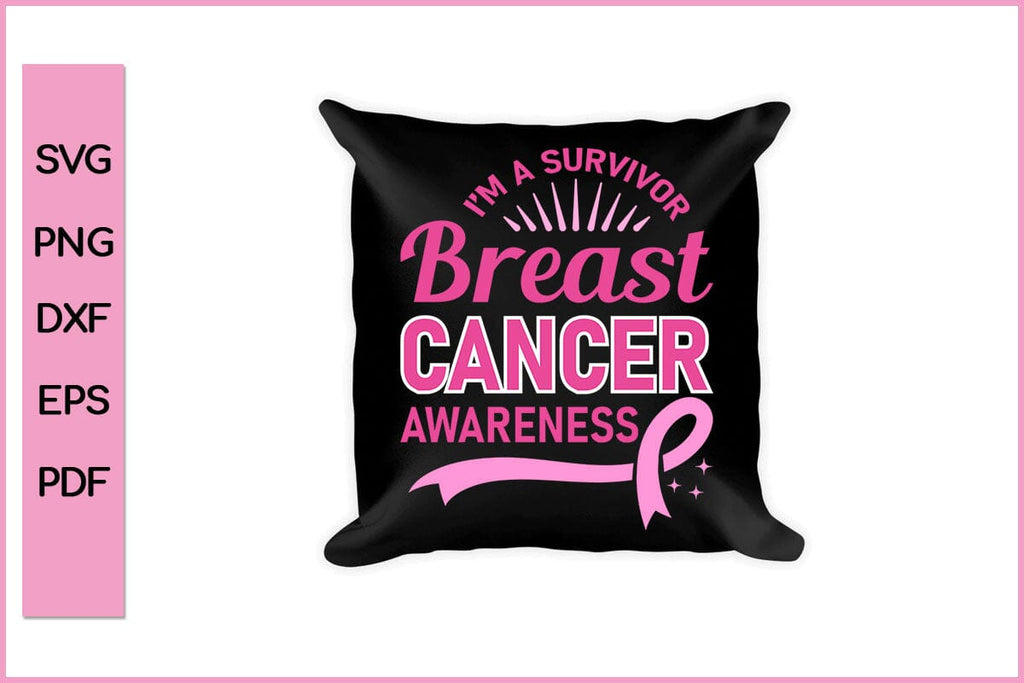 I am A Survivor Breast Cancer Awareness SVG PNG Craft File - So Fontsy