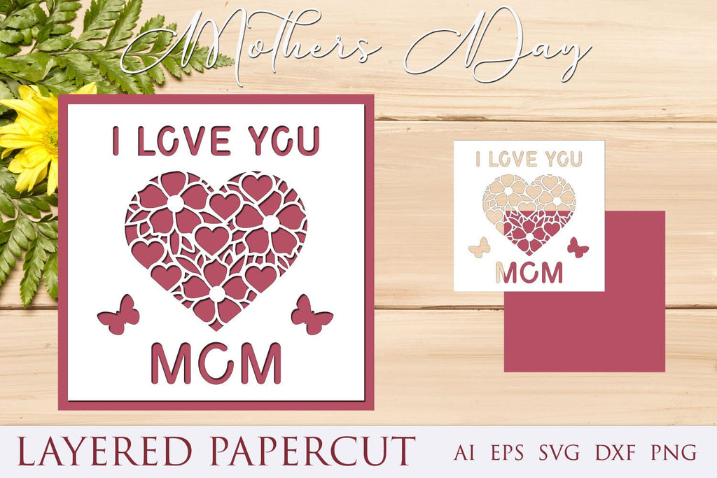 I love you mom card svg, Mothers day 3d layered template for cut - So ...