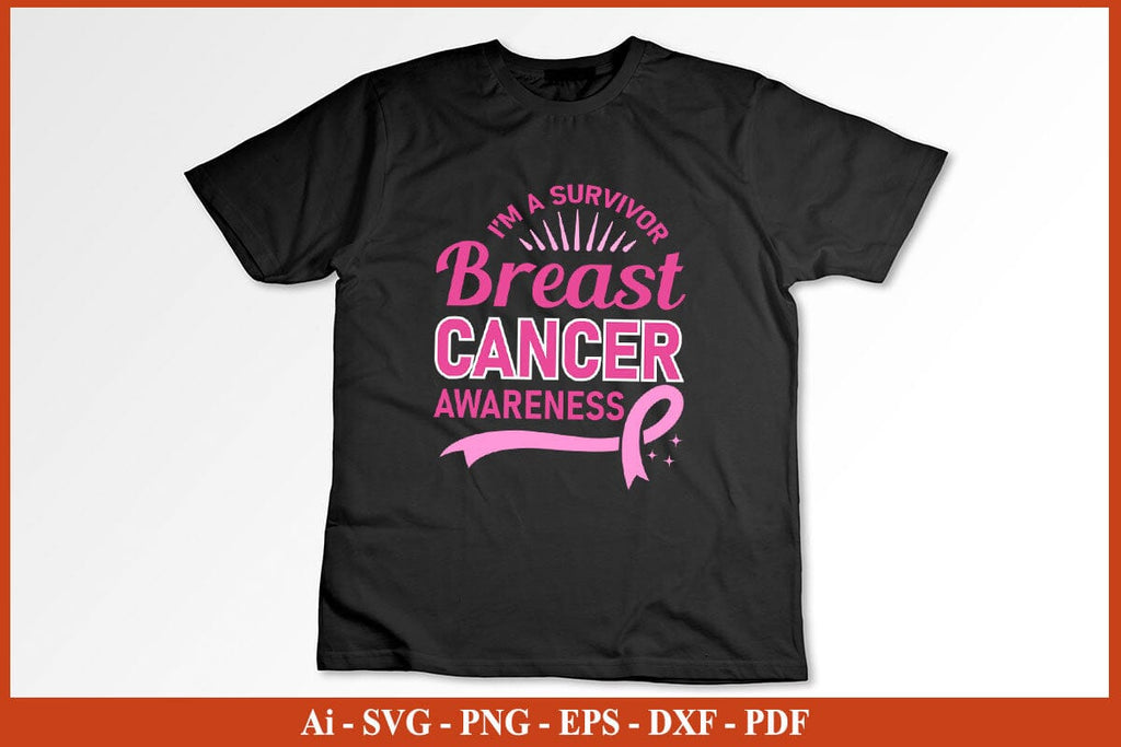 I'm A Survivor Breast Cancer Awareness SVG PNG Craft File - So Fontsy
