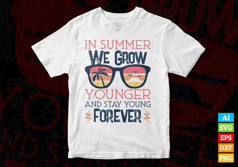 In Summer We Grow Younger and Stay Young Summer Sunset Svg Png Files SVG DesignDestine 