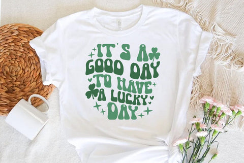 Its a Good Day to Have a Lucky Day SVG FiveStarCrafting 