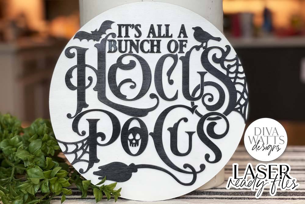It’s All A Bunch Of Hocus Pocus Glowforge SVG | Halloween Round Sign D ...
