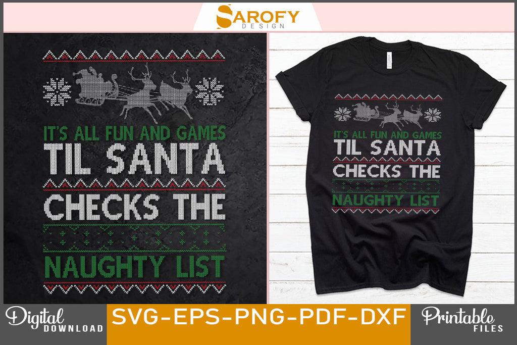 Its All Fun And Games Until Santa Checks Naughty List Svg File So Fontsy