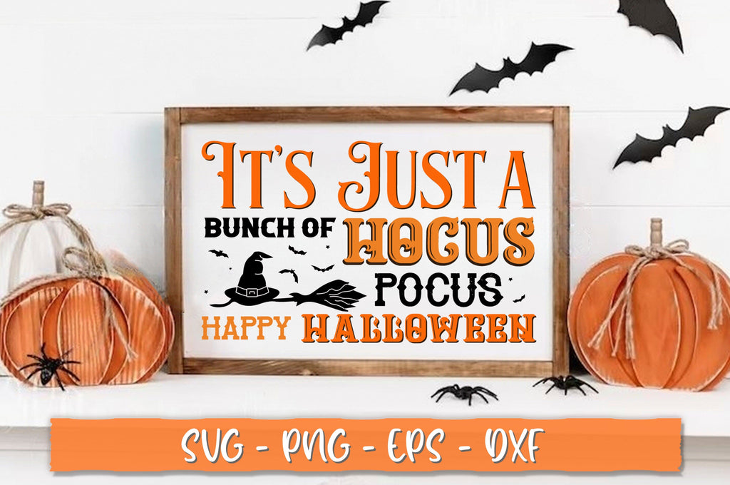 It's just a bunch of hocus pocus happy halloween Sign SVG - So Fontsy