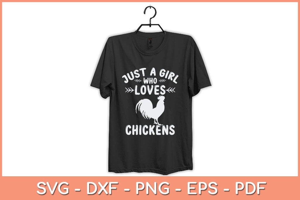 Just A Girl Who Loves Chickens Svg Cutting File - So Fontsy