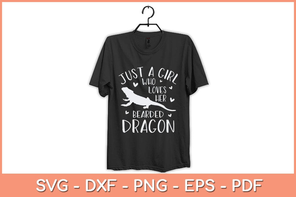 Just a Girl Who Loves Her Bearded Dragon Svg Cutting File - So Fontsy