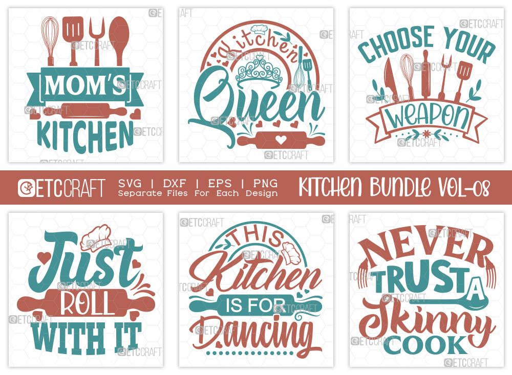 Kitchen SVG Bundle Vol-08 | Moms Kitchen | Kitchen Queen Svg | Choose ...