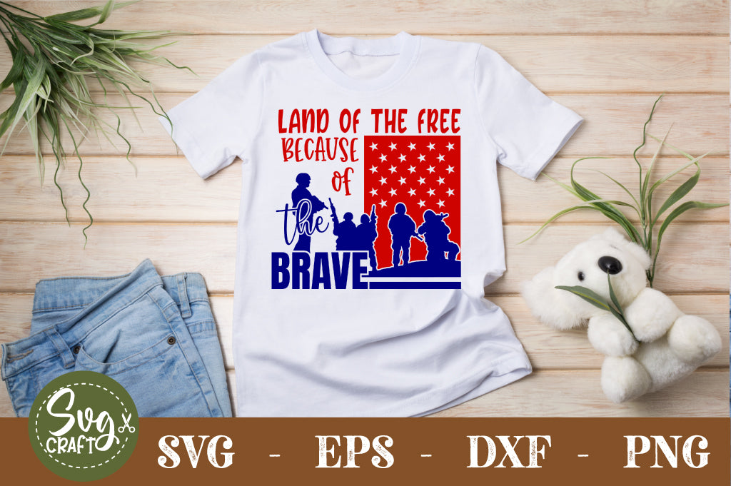 land of the free because of the brave SVG cut file - So Fontsy