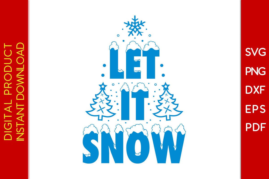 Let It Snow Christmas Winter SVG PNG EPS Cut File - So Fontsy