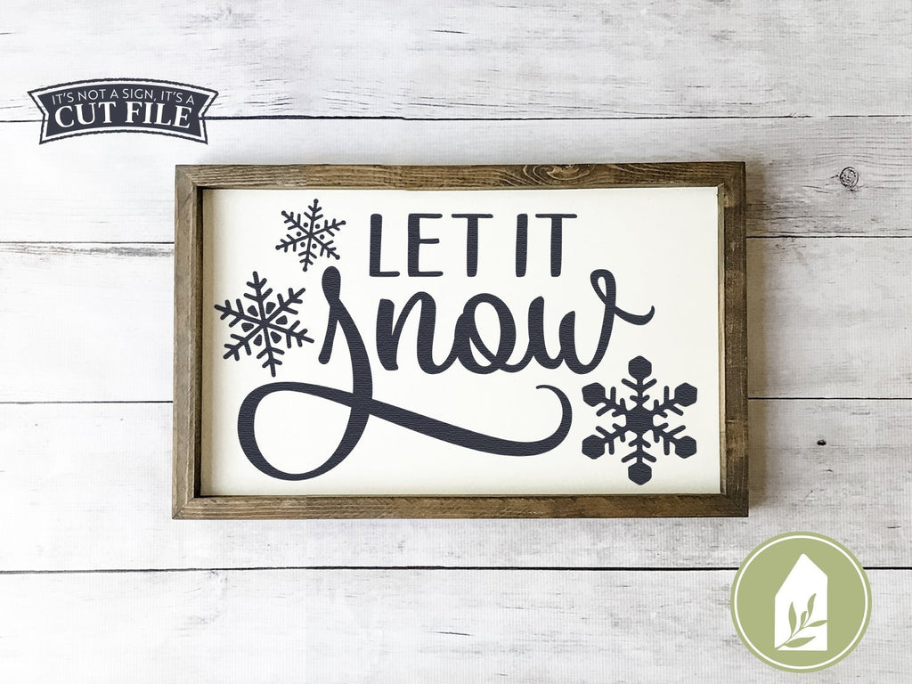 Let It Snow SVG | Christmas SVG | Farmhouse Sign Design - So Fontsy