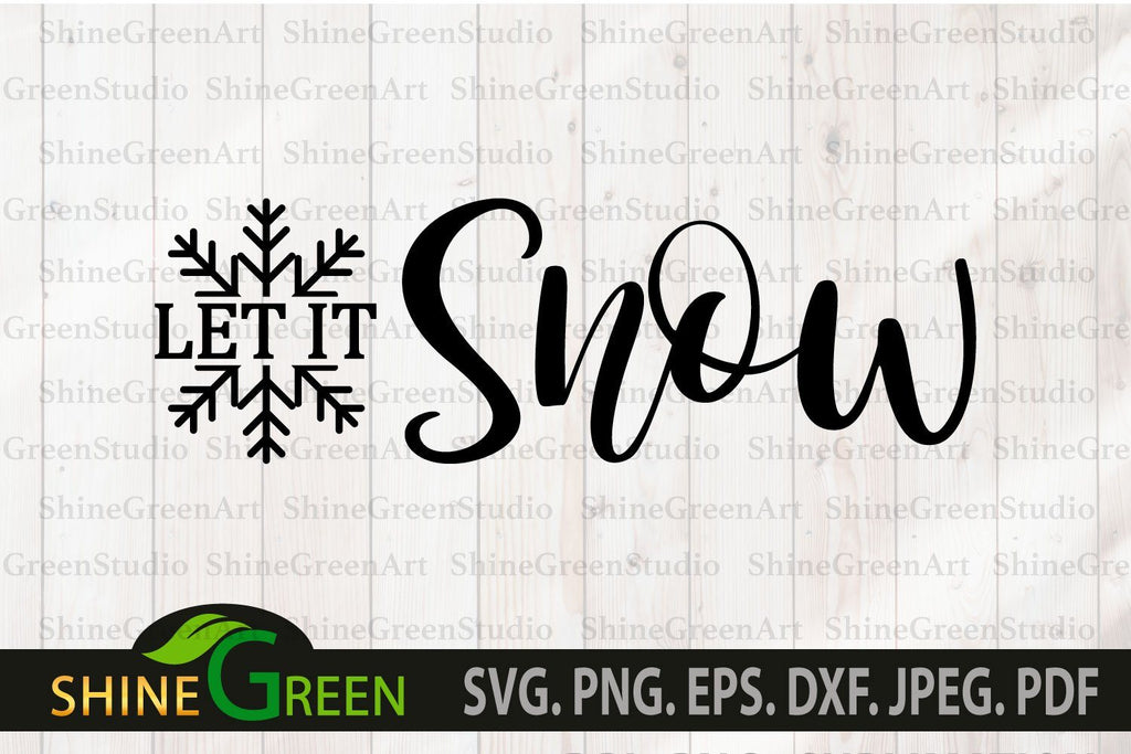 Let it Snow SVG - Winter, Christmas Home, Farmhouse Sign - So Fontsy
