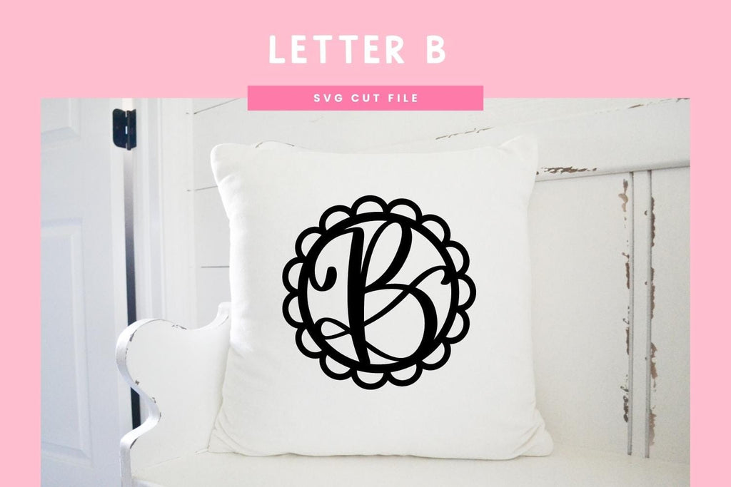 Letter B SVG Cut File | Alphabet Cutting Files - So Fontsy