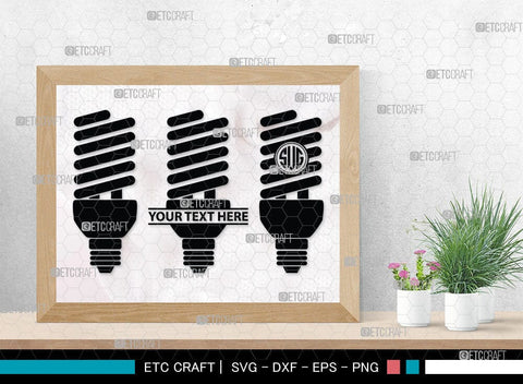 Light Bulb Monogram, Light Bulb Silhouette, Light Bulb SVG Cut Files, Light Svg, Energy Bulb Svg, Energy Saving Light Silhouette, SB00075 SVG ETC Craft