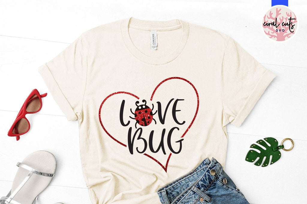 Love Bug – Love And Valentine SVG EPS DXF PNG - So Fontsy