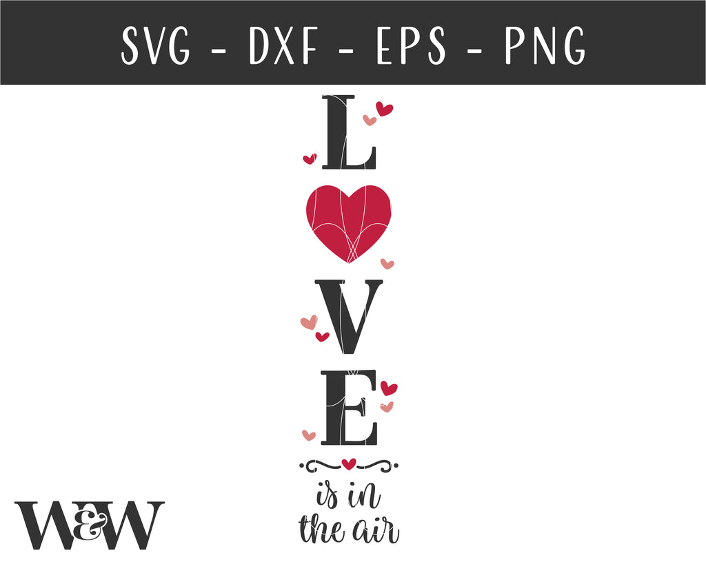 Love Is In The Air SVG | Valentine Porch Sign SVG - So Fontsy