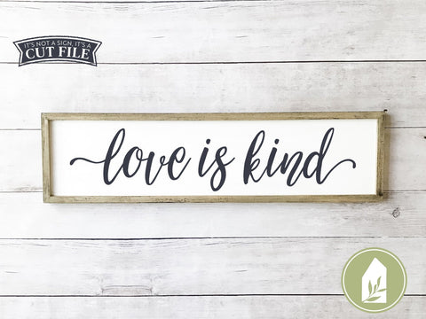 Love is Kind SVG | Family SVG | Rustic Sign | Modern Farmhouse SVG LilleJuniper 