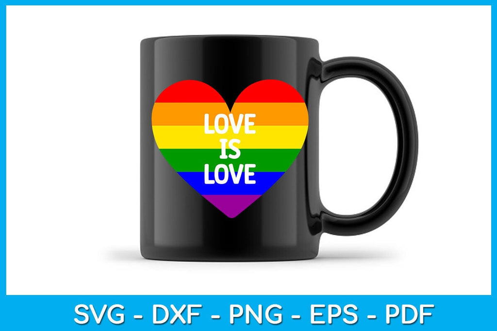 Love Is Love Pride Month SVG PNG PDF Cut File - So Fontsy