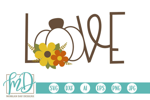 Love Pumpkin SVG Morgan Day Designs