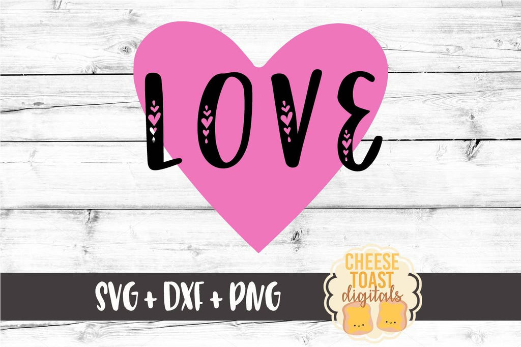 Love - Valentine SVG PNG DXF Cutting Files - So Fontsy