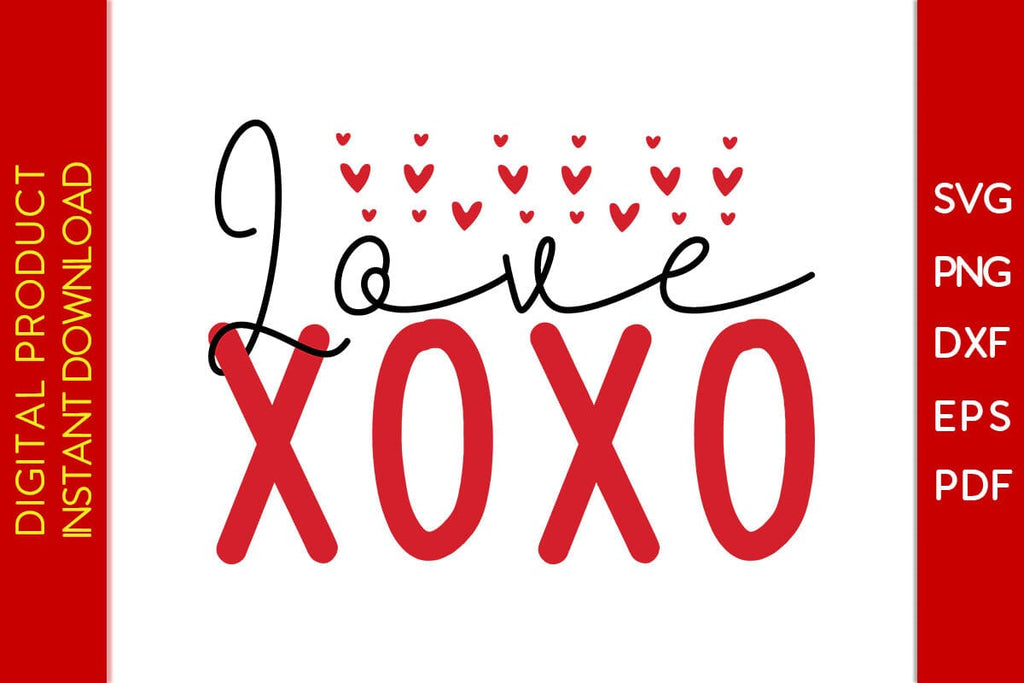 Love XOXO Valentine's Day SVG PNG EPS Cut File - So Fontsy