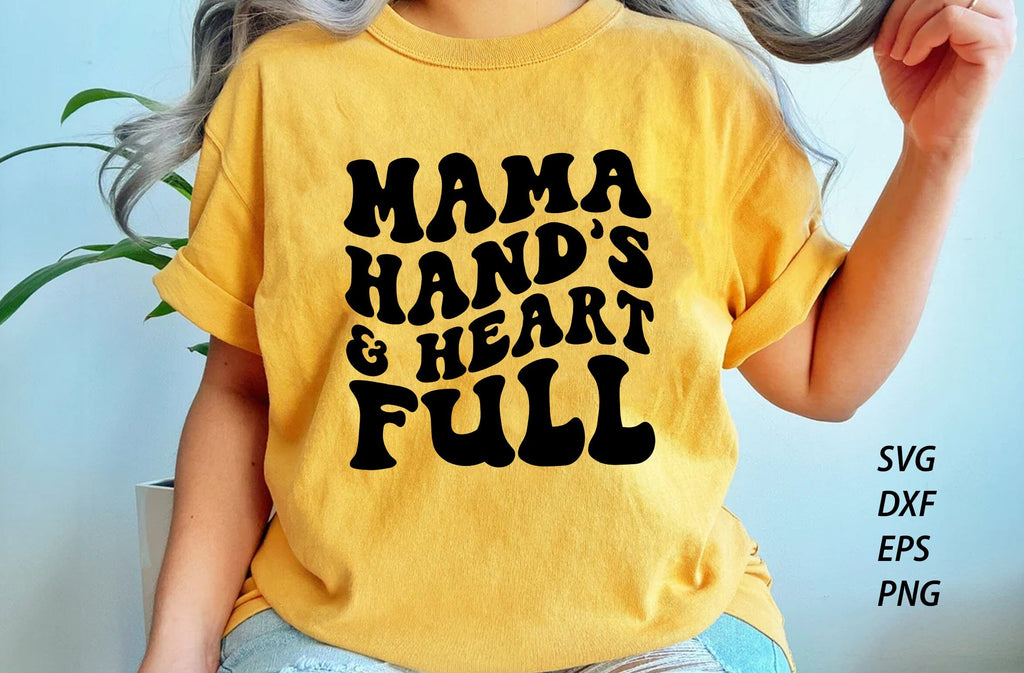 Mama Hands And Heart Full Mama Svg Bundle Retro Mama Svg Mom Life S So Fontsy 2980