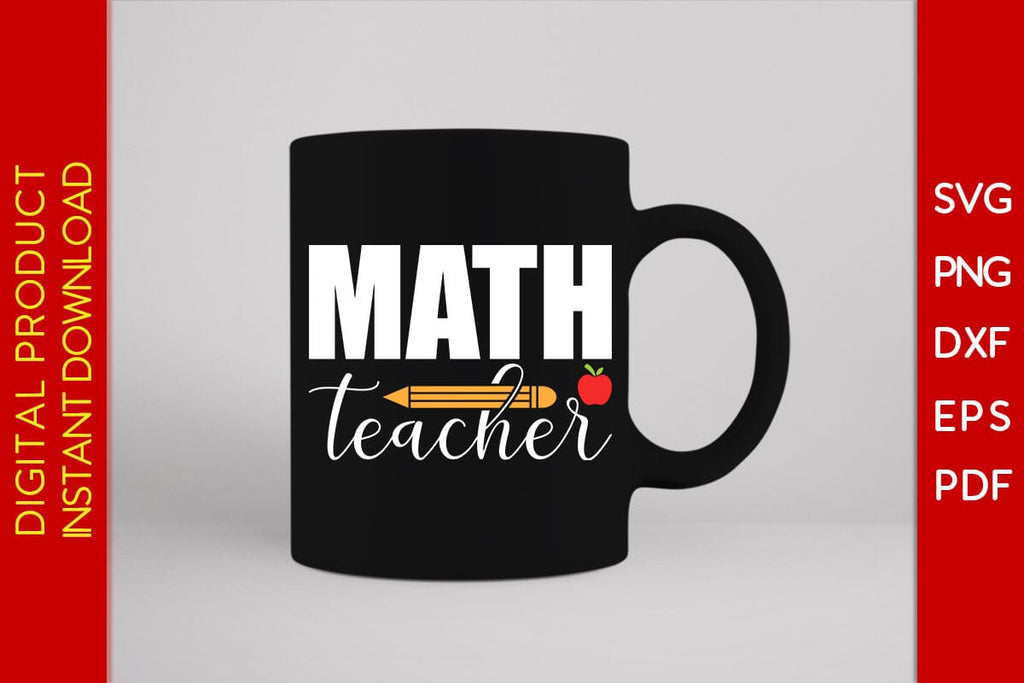 Math Teacher SVG PNG PDF Cut File - So Fontsy