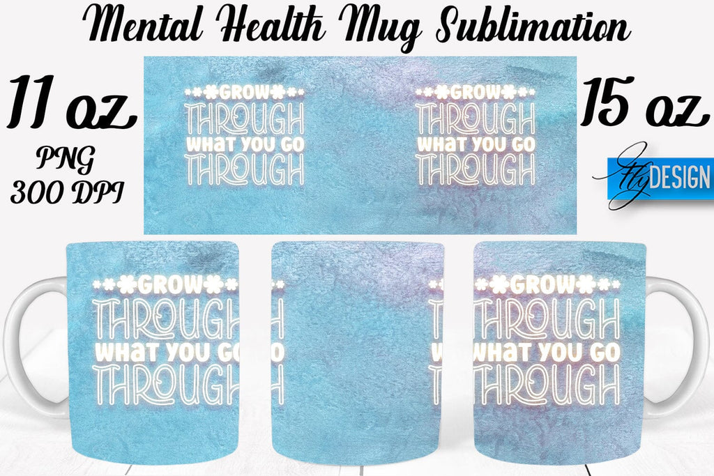 Mental Health 11 | 15 oz Mug Sublimation - So Fontsy