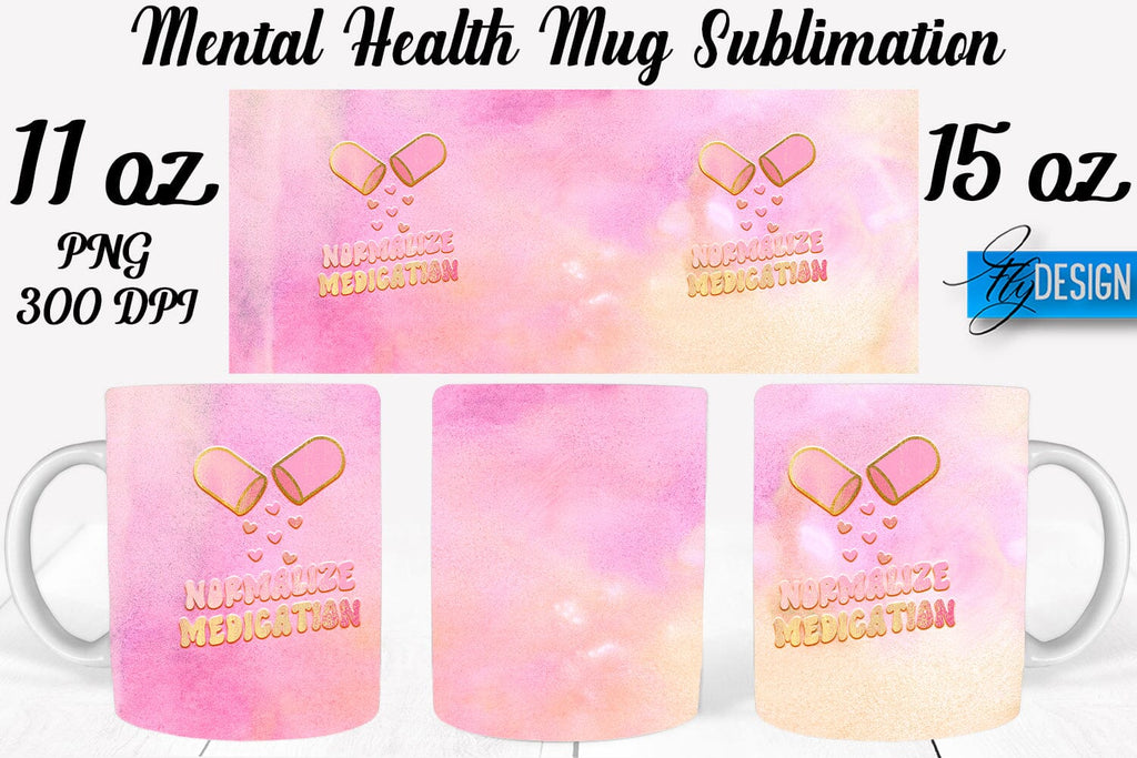 Mental Health 11 | 15 oz Mug Sublimation - So Fontsy