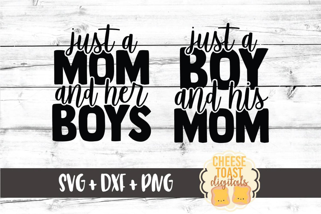 Mommy and Me SVG Just A Mom and Her Boys Just A Boy and His Mom So  Fontsy