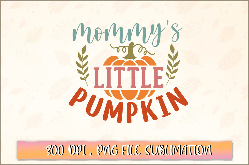 Mommy's little pumpkin SVG - So Fontsy