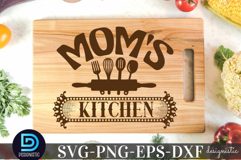 Mom's Kitchen Svg, Cooking Svg, Kitchen Quote Svg, Cricut, Silhouette  Vector Cut File – Ovalery SVG