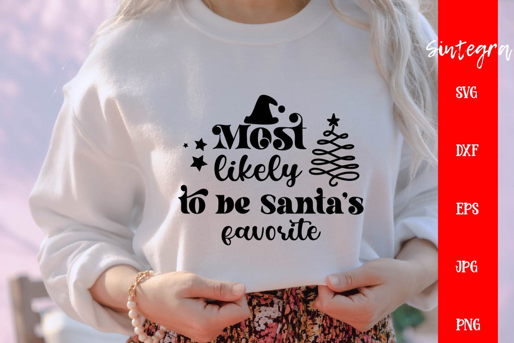 Most Likely To Be Santa's Favorite SVG Free For Commercial Use - So Fontsy